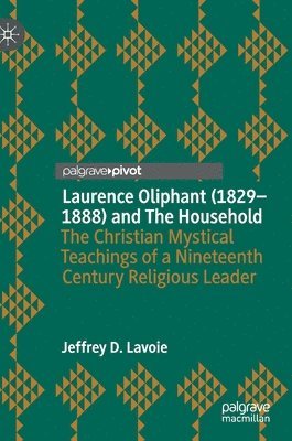 Laurence Oliphant (18291888) and The Household 1