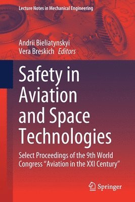 Andrii Bieliatynskyi, Vera Breskich - Safety in Aviation and Space Technologies, Häftad