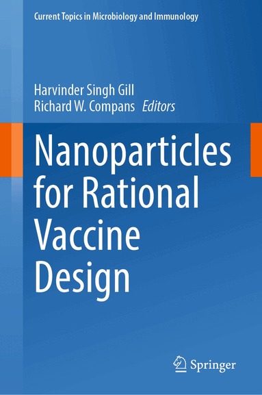Harvinder Singh Gill, Richard W. Compans - Nanoparticles for Rational Vaccine Design, Inbunden