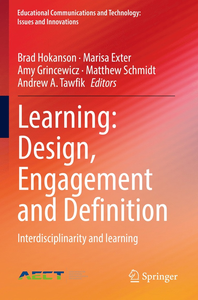 Brad Hokanson, Marisa Exter, Amy Grincewicz, Matthew Schmidt, Andrew A. Tawfik - Learning: Design, Engagement and Definition, Häftad