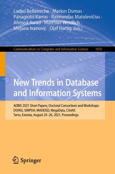 Ladjel Bellatreche, Marlon Dumas, Panagiotis Karras, Raimundas Matulevičius, Ahmed Awad, Matthias Weidlich, Mirjana Ivanović, Olaf Hartig - New Trends in Database and Information Systems, Häftad