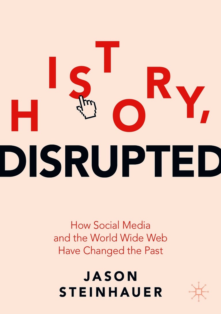 Jason Steinhauer - History, Disrupted, Häftad