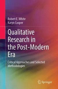 bokomslag Qualitative Research in the Post-Modern Era