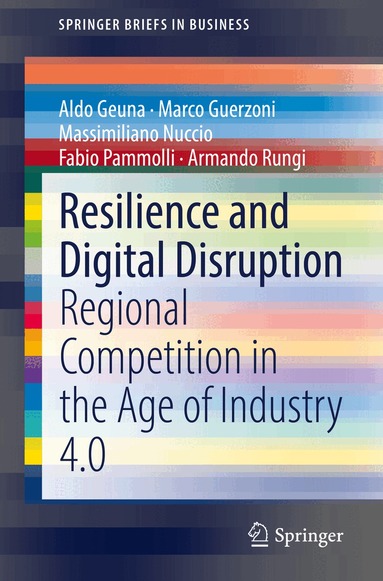 Aldo Geuna, Marco Guerzoni, Massimiliano Nuccio, Fabio Pammolli, Armando Rungi - Resilience and Digital Disruption, Häftad