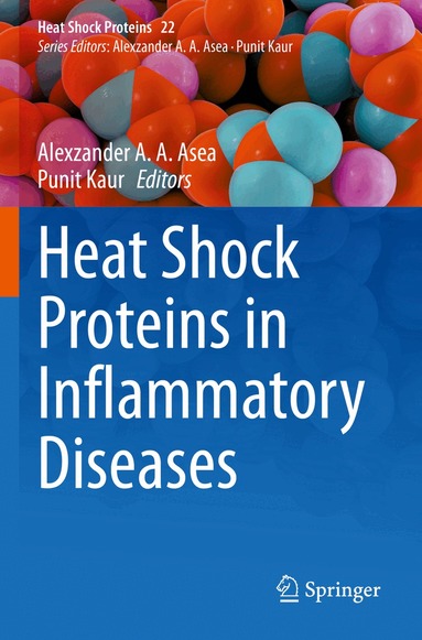 Alexzander A. A. Asea, Punit Kaur - Heat Shock Proteins in Inflammatory Diseases, Häftad