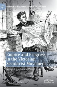 bokomslag Empire and Progress in the Victorian Secularist Movement