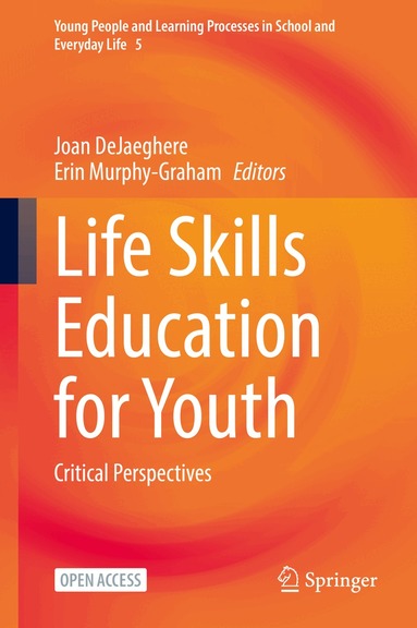 Joan DeJaeghere, Erin Murphy-Graham - Life Skills Education for Youth, Inbunden
