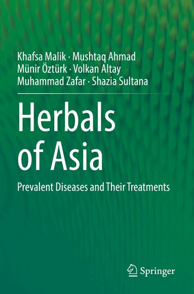 Khafsa Malik, Mushtaq Ahmad, Münir Öztürk, Volkan Altay, Muhammad Zafar, Shazia Sultana - Herbals of Asia, Häftad