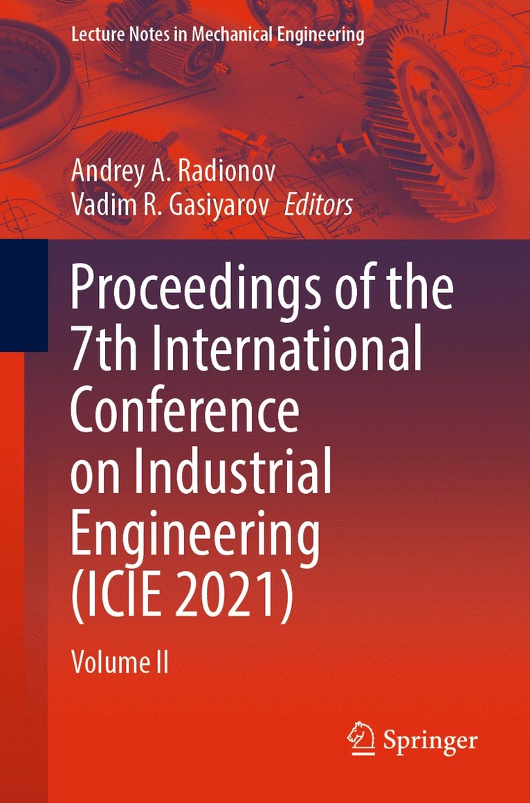 Proceedings of the 7th International Conference on Industrial Engineering (ICIE 2021) 1