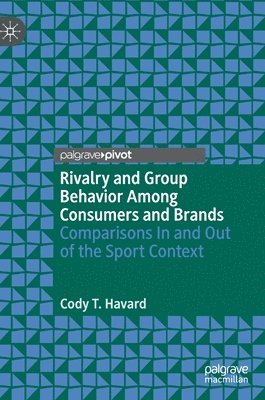 bokomslag Rivalry and Group Behavior Among Consumers and Brands