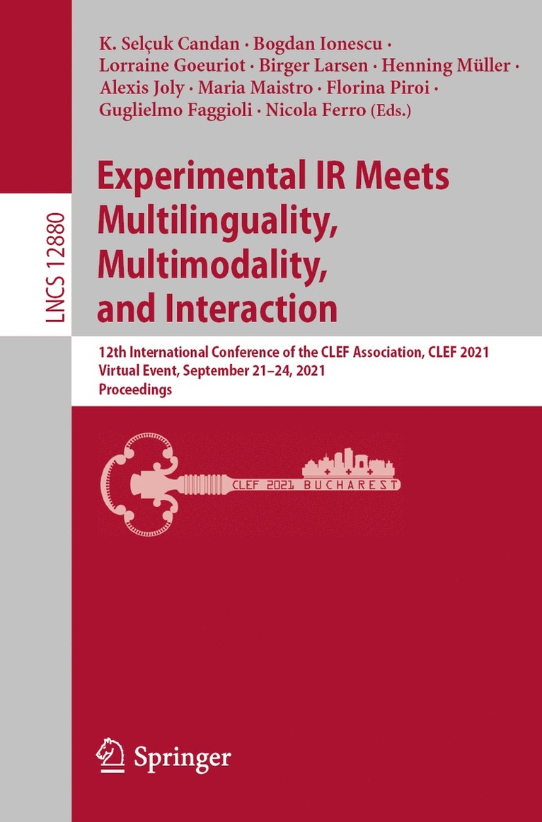 K. Selçuk Candan, Bogdan Ionescu, Lorraine Goeuriot, Birger Larsen, Henning Müller, Alexis Joly, Maria Maistro, Florina Piroi, Guglielmo Faggioli, Nicola Ferro, K. Selcuk Candan, Henning Muller - Experimental IR Meets Multilinguality, Multimodality, and Interaction, Häftad