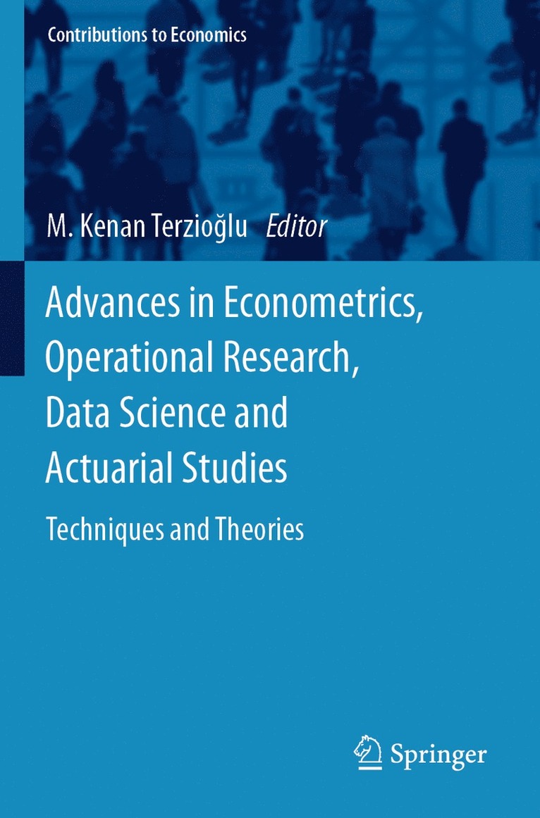 M. Kenan Terzioğlu, M. Kenan Terzioglu, M. Kenan Terzio&#287;lu, M. Kenan Terzio¿lu - Advances in Econometrics, Operational Research, Data Science and Actuarial Studies, Häftad