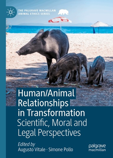 Augusto Vitale, Simone Pollo - Human/Animal Relationships in Transformation, Inbunden