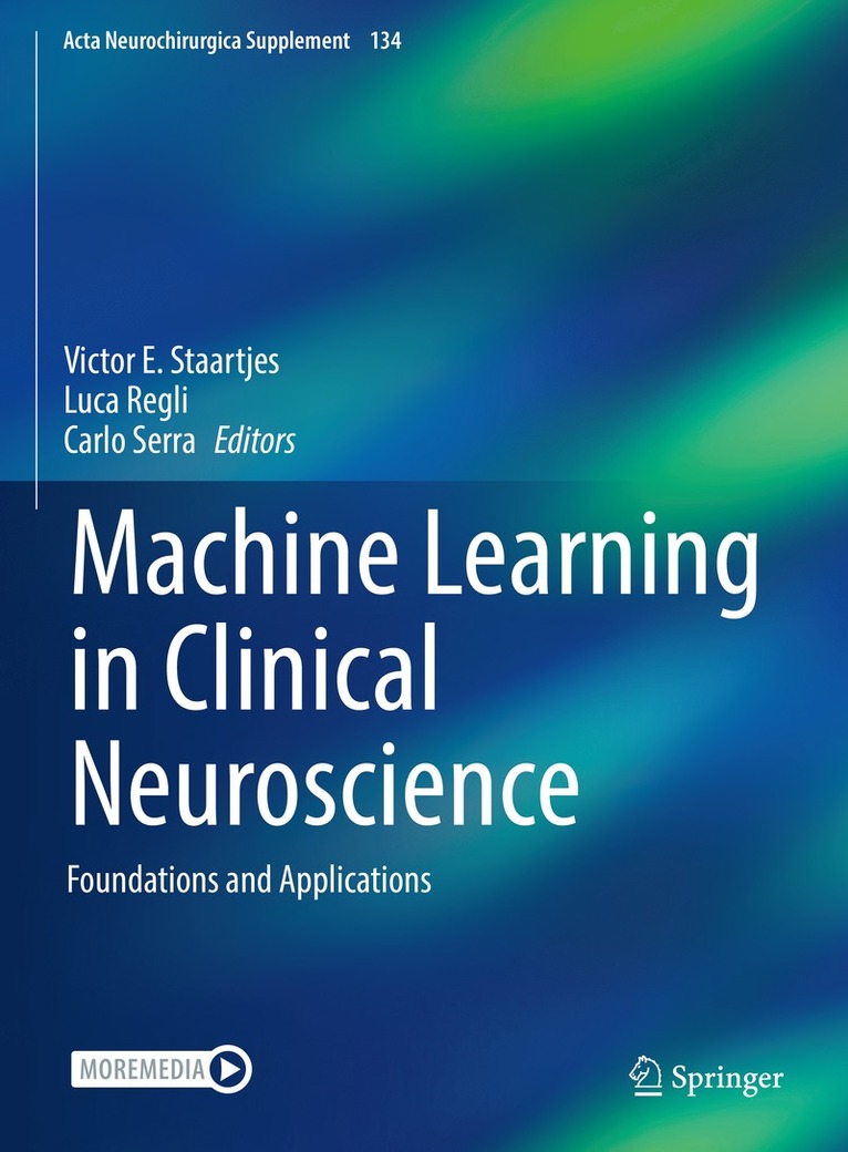 Victor E. Staartjes, Luca Regli, Carlo Serra - Machine Learning in Clinical Neuroscience, Inbunden