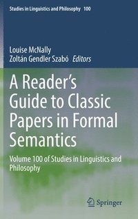 bokomslag A Reader's Guide to Classic Papers in Formal Semantics