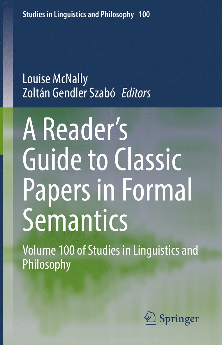 Louise McNally, Zoltán Gendler Szabó, Zoltan Gendler Szabo - Reader's Guide to Classic Papers in Formal Semantics, Inbunden