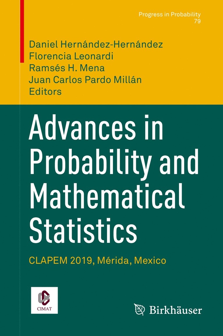 Daniel Hernández‐Hernández, Florencia Leonardi, Ramsés H. Mena, Juan Carlos Pardo Millán, Daniel Hernandez-Hernandez, Ramses H. Mena, Juan Carlos Pardo Millan, Daniel Hernández&#8208;hernández - Advances in Probability and Mathematical Statistics, Inbunden