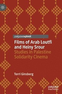 bokomslag Films of Arab Loutfi and Heiny Srour