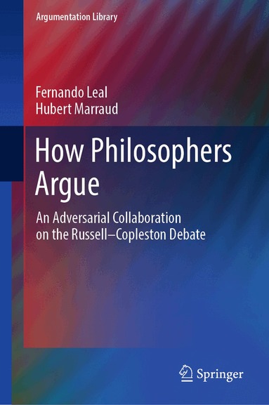 Fernando Leal, Hubert Marraud - How Philosophers Argue, Inbunden