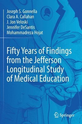 bokomslag Fifty Years of Findings from the Jefferson Longitudinal Study of Medical Education