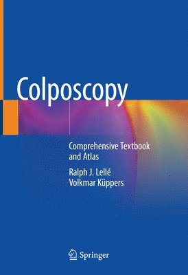 Ralph J. Lellé, Volkmar Küppers, Ralph J. Lelle, Volkmar Kuppers - Colposcopy, Inbunden
