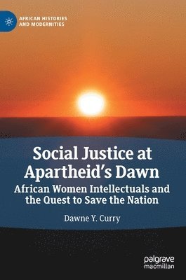 bokomslag Social Justice at Apartheids Dawn