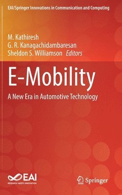 M. Kathiresh, G. R. Kanagachidambaresan, Sheldon S. Williamson - E-Mobility, Inbunden