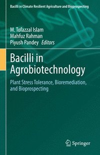 bokomslag Bacilli in Agrobiotechnology