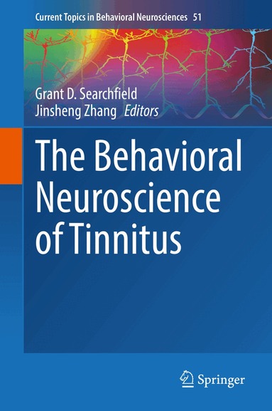 Grant D. Searchfield, Jinsheng Zhang - Behavioral Neuroscience of Tinnitus, Inbunden