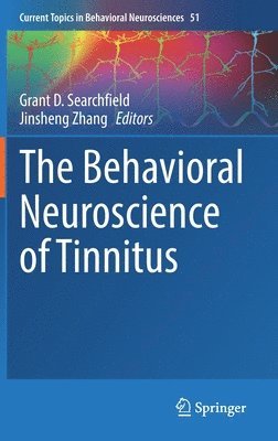 The Behavioral Neuroscience of Tinnitus 1