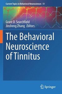 bokomslag The Behavioral Neuroscience of Tinnitus