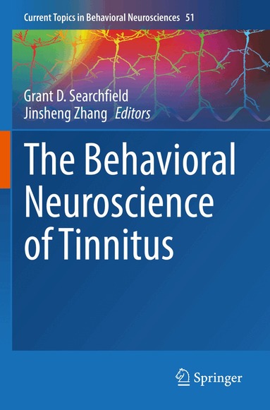 Grant D. Searchfield, Jinsheng Zhang - Behavioral Neuroscience of Tinnitus, Häftad