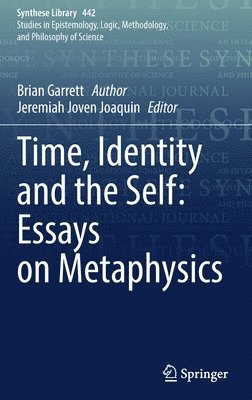 bokomslag Time, Identity and the Self: Essays on Metaphysics