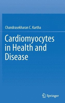 Cardiomyocytes in Health and Disease 1