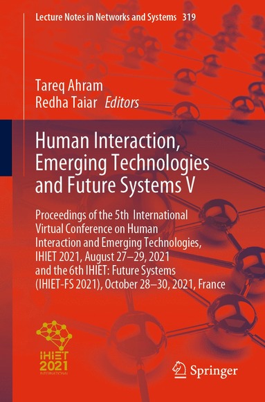 bokomslag Human Interaction, Emerging Technologies and Future Systems V