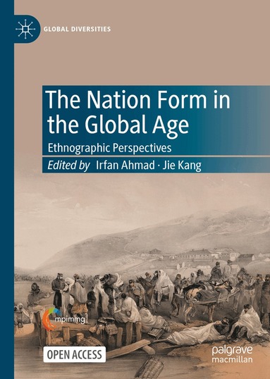 Irfan Ahmad, Jie Kang - Nation Form in the Global Age, Inbunden