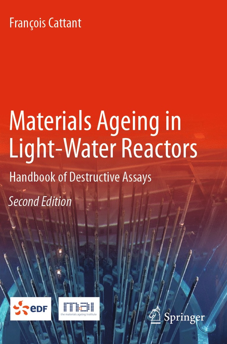François Cattant, Francois Cattant - Materials Ageing in Light-Water Reactors, Häftad