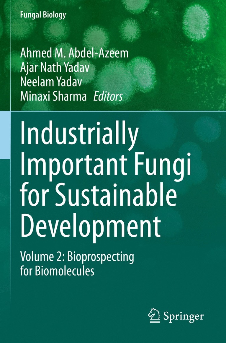 Ahmed M. Abdel-Azeem, Ajar Nath Yadav, Neelam Yadav, Minaxi Sharma - Industrially Important Fungi for Sustainable Development, Häftad