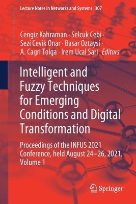 Intelligent and Fuzzy Techniques for Emerging Conditions and Digital Transformation 1
