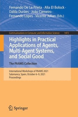 Highlights in Practical Applications of Agents, Multi-Agent Systems, and Social Good. The PAAMS Collection 1