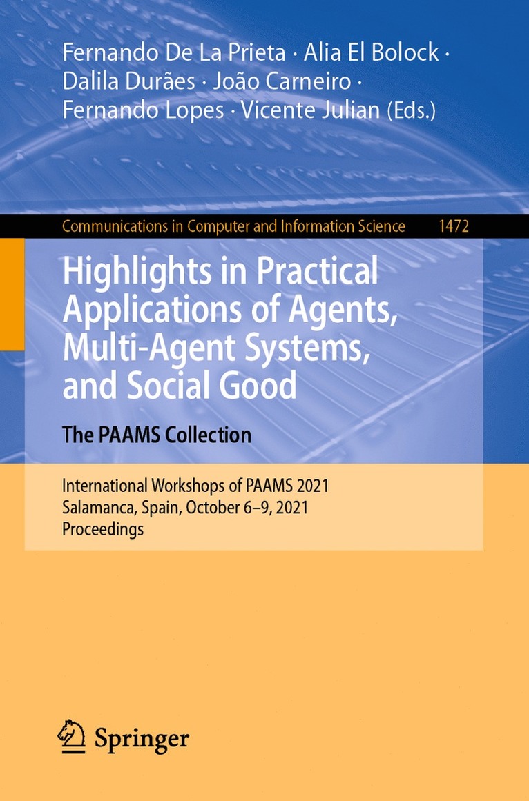 Highlights in Practical Applications of Agents, Multi-Agent Systems, and Social Good. The PAAMS Collection 1