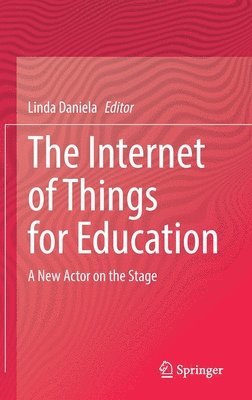 bokomslag The Internet of Things for Education