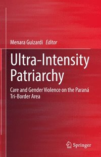 bokomslag Ultra-Intensity Patriarchy