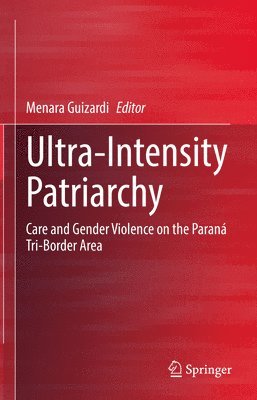 bokomslag Ultra-Intensity Patriarchy