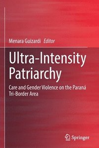 bokomslag Ultra-Intensity Patriarchy