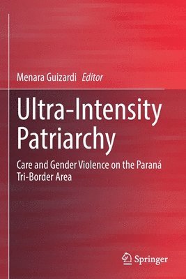 bokomslag Ultra-Intensity Patriarchy