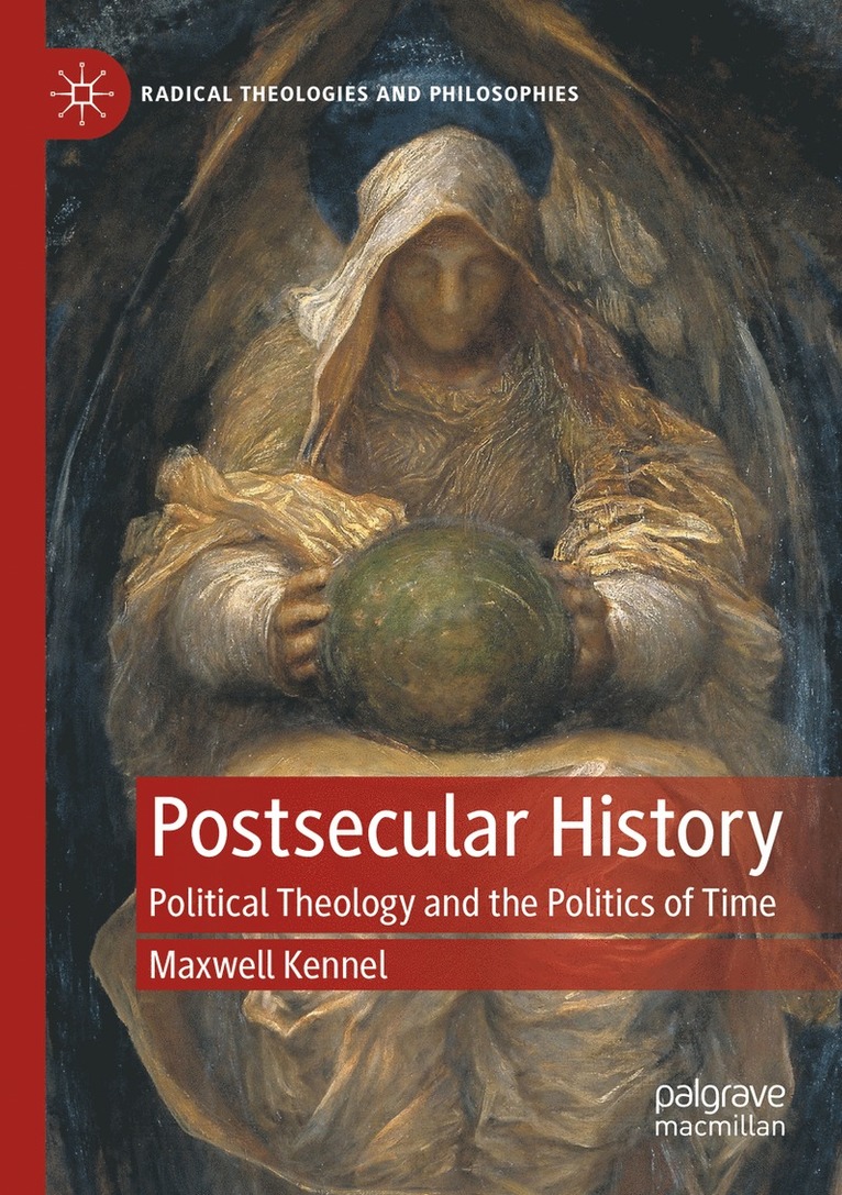 Maxwell Kennel - Postsecular History, Häftad