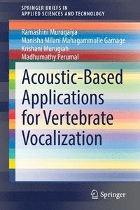 bokomslag Acoustic-Based Applications for Vertebrate Vocalization