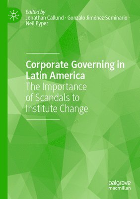 Jonathan Callund, Gonzalo Jiménez-Seminario, Neil Pyper - Corporate Governing in Latin America, Häftad
