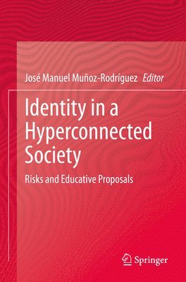 Identity in a Hyperconnected Society 1